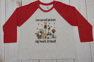 Let me Tell You 'Bout My Best Friend T-shirt