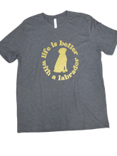Load image into Gallery viewer, Life is Better with a Labrador t-shirt
